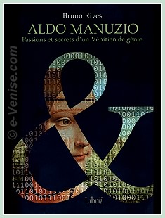 Aldo Manuzio - Passions et Secrets d'un Vénitien de Génie éditions Librii